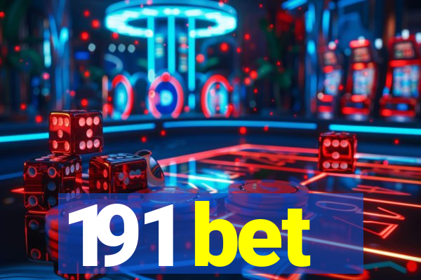 191 bet